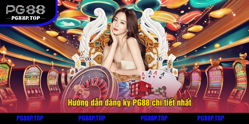 Hướng dẫn đăng ký PG88 chi tiết nhất